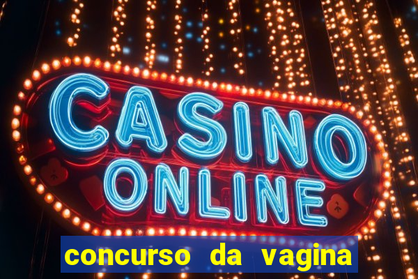 concurso da vagina mais bonita do brasil